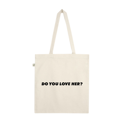 Do You Love Her Tote