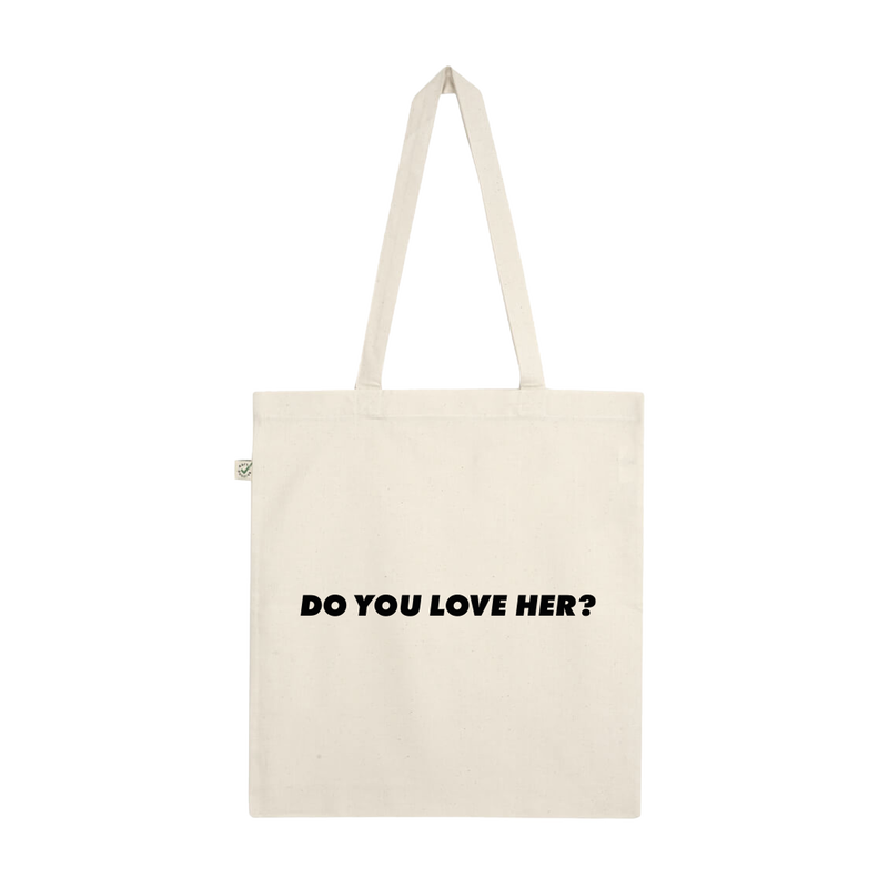 Do You Love Her Tote
