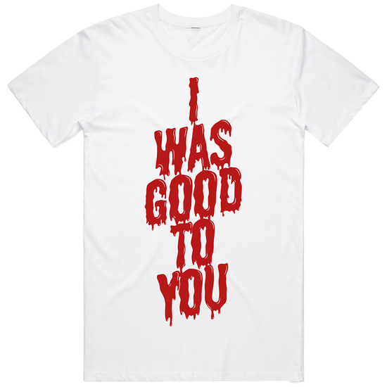 I Was Good To You T-Shirt + Album Bundle (Signed)